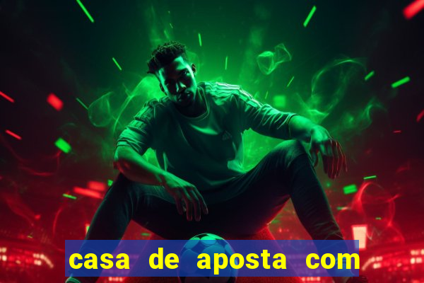 casa de aposta com pagamento antecipado